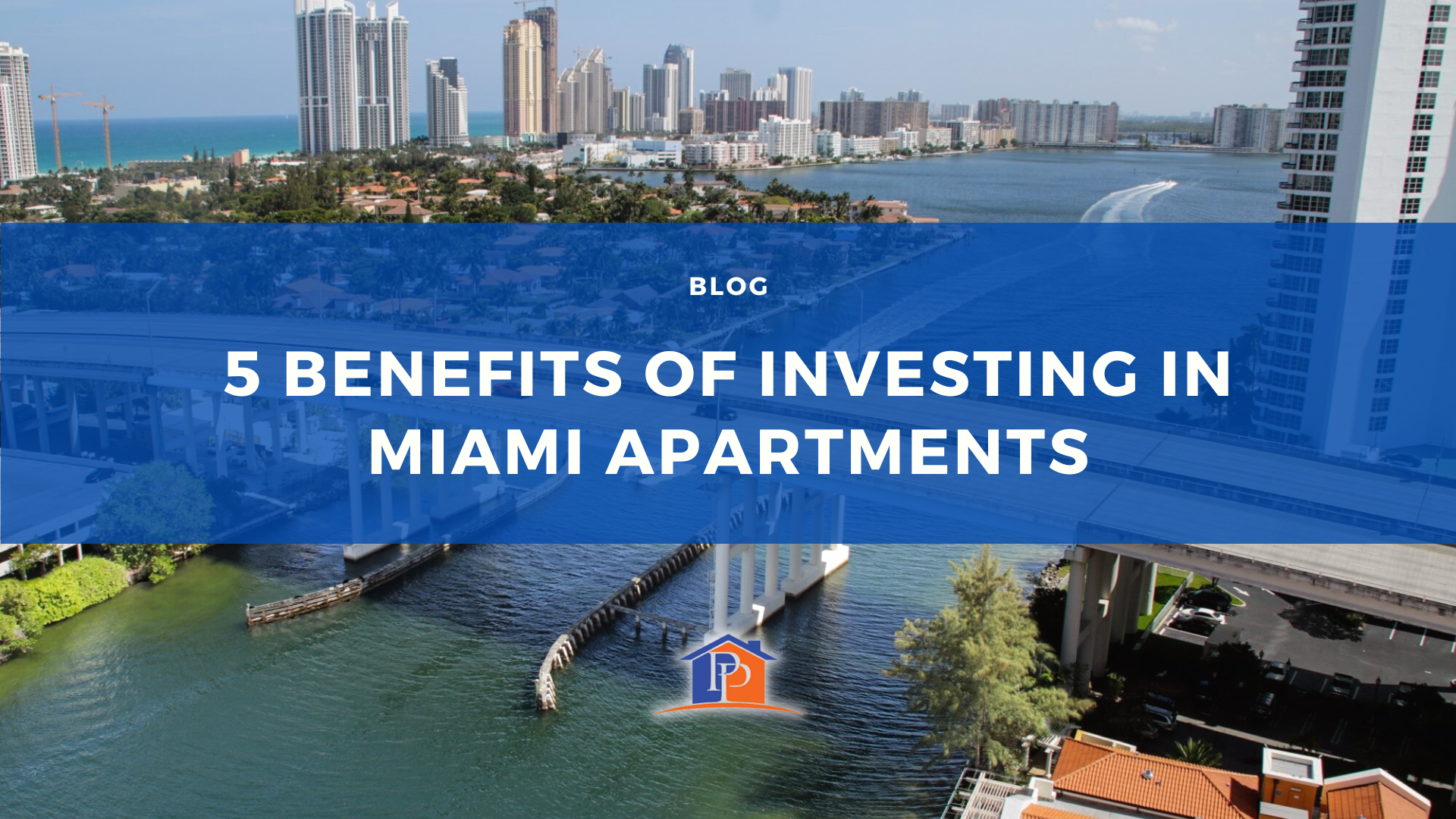 5 Benefits of Investing in Miami Apartments